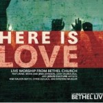 Bethel Live Here is Love