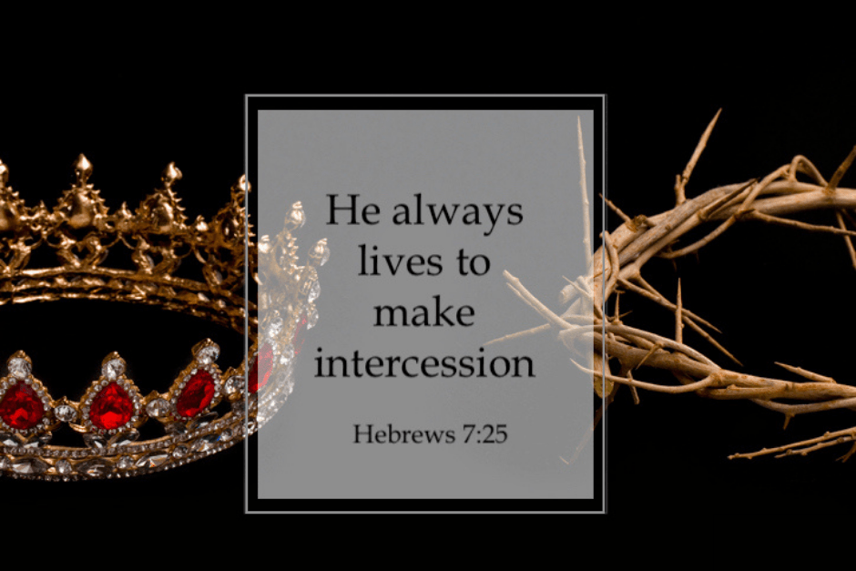 Jesus, the Interceding Ruler: Reigning Through Prayer (Part 1)