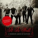 Kutless it is well extended edition