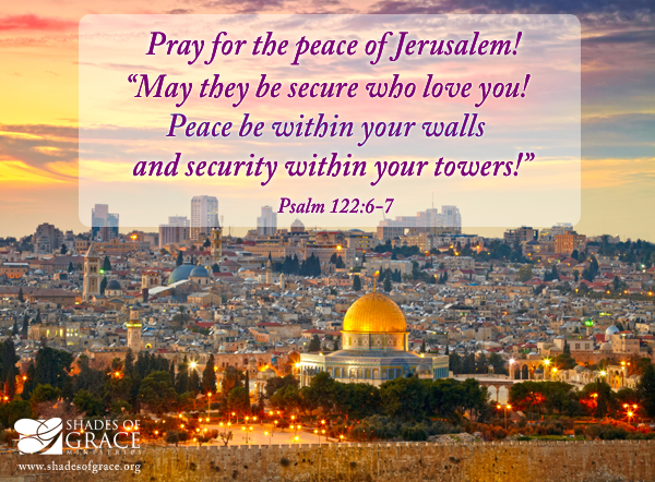 Praying for the Peace of Jerusalem