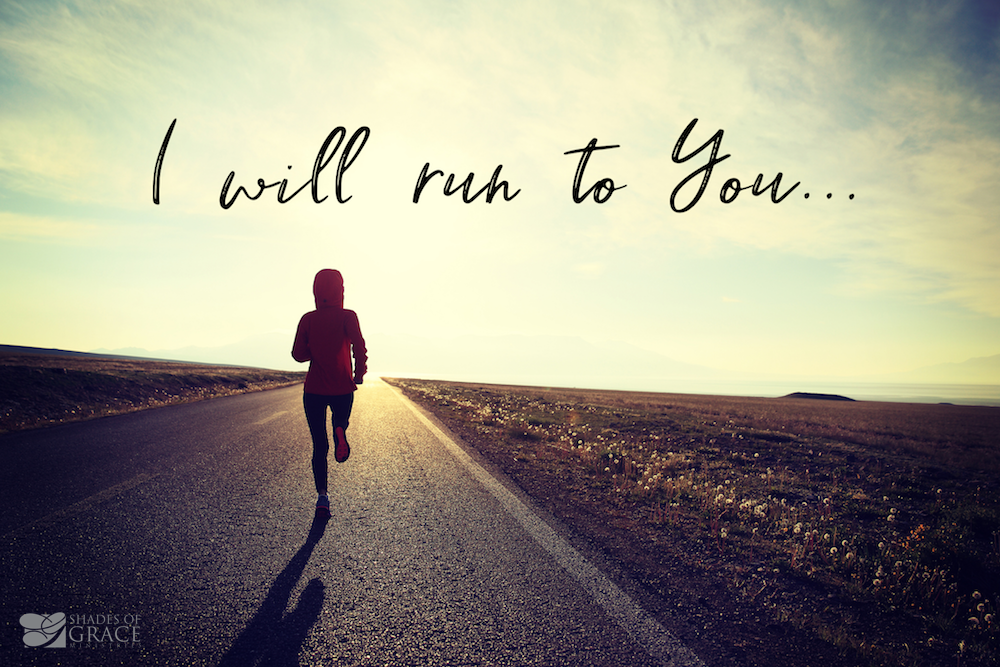 I-will-run-to-you