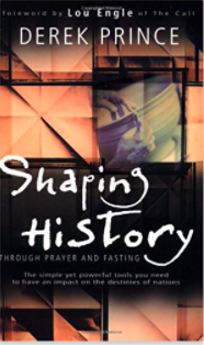 Shaping History by Derek Prince