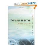The Air I Breathe_ Worship as a Way of Life